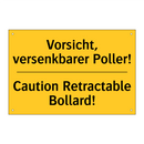Vorsicht, versenkbarer Poller! - Caution Retractable Bollard!