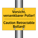 Vorsicht, versenkbarer Poller! - Caution Retractable Bollard!