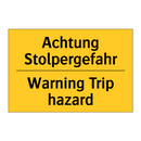 Achtung Stolpergefahr - Warning Trip hazard