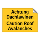 Achtung Dachlawinen - Caution Roof Avalanches