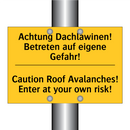 Achtung Dachlawinen! Betreten /.../ - Caution Roof Avalanches! Enter /.../