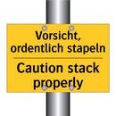 Vorsicht, ordentlich stapeln - Caution stack properly