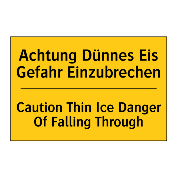 Achtung Dünnes Eis Gefahr Einzubrechen/.../ - Caution Thin Ice Danger Of Falling /.../