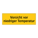 Vorsicht vor niedriger Temperatur