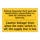 Achtung Spannung! Auch wenn der /.../ - Caution Voltage! Even when the /.../
