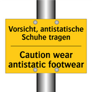 Vorsicht, antistatische Schuhe /.../ - Caution wear antistatic footwear/.../