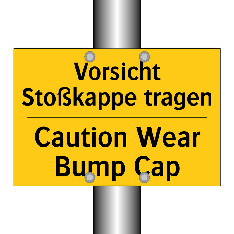 Vorsicht Stoßkappe tragen - Caution Wear Bump Cap