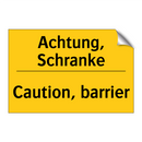 Achtung, Schranke - Caution, barrier