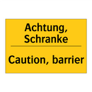 Achtung, Schranke - Caution, barrier