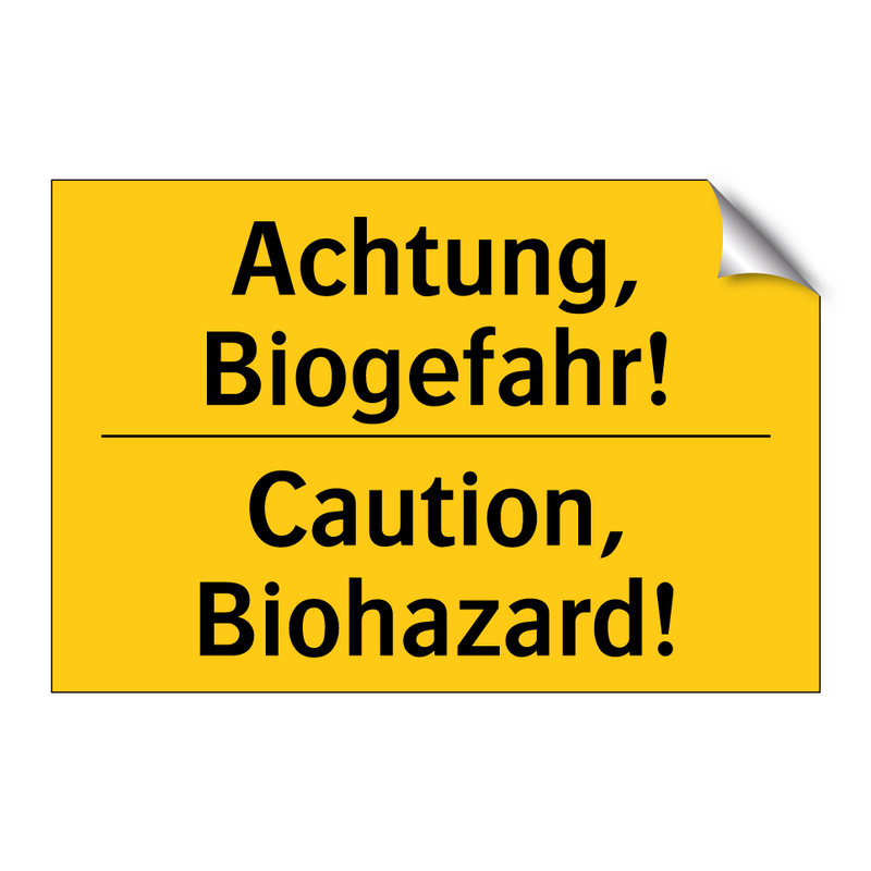 Achtung, Biogefahr! - Caution, Biohazard!