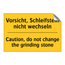 Vorsicht, Schleifstein nicht wechseln/.../ - Caution, do not change the grinding /.../