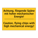 Achtung, fliegende Späne mit hoher /.../ - Caution, flying chips with high /.../