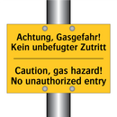 Achtung, Gasgefahr! Kein unbefugter /.../ - Caution, gas hazard! No unauthorized /.../