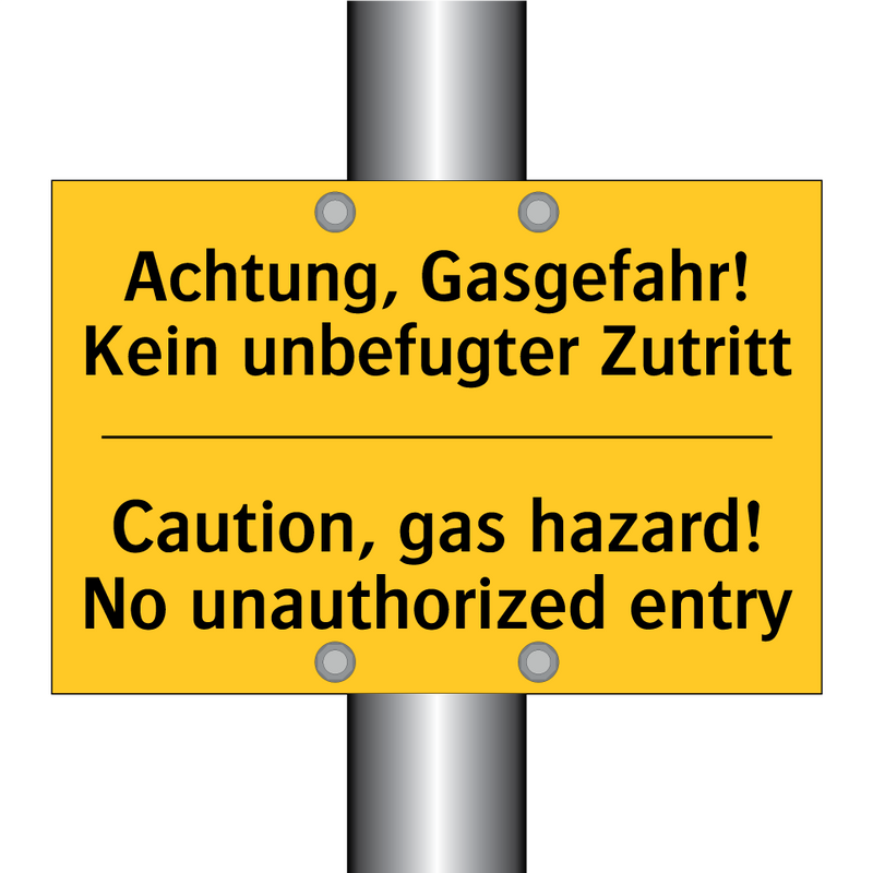 Achtung, Gasgefahr! Kein unbefugter /.../ - Caution, gas hazard! No unauthorized /.../