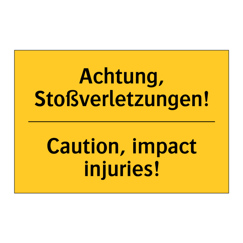 Achtung, Stoßverletzungen! - Caution, impact injuries!