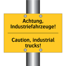 Achtung, Industriefahrzeuge! - Caution, industrial trucks!