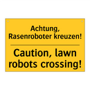Achtung, Rasenroboter kreuzen! - Caution, lawn robots crossing!