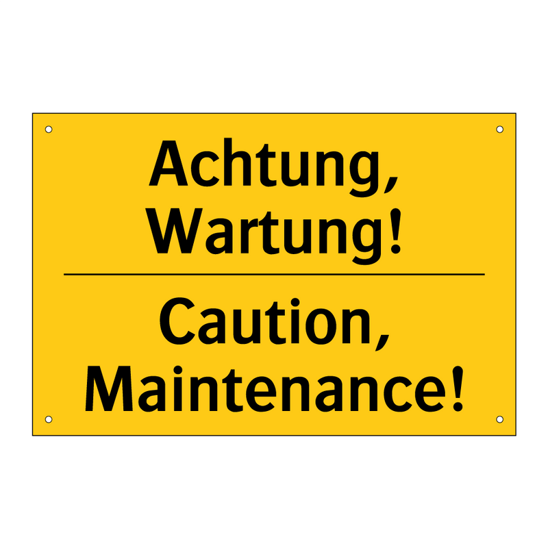 Achtung, Wartung! - Caution, Maintenance!