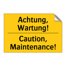 Achtung, Wartung! - Caution, Maintenance!