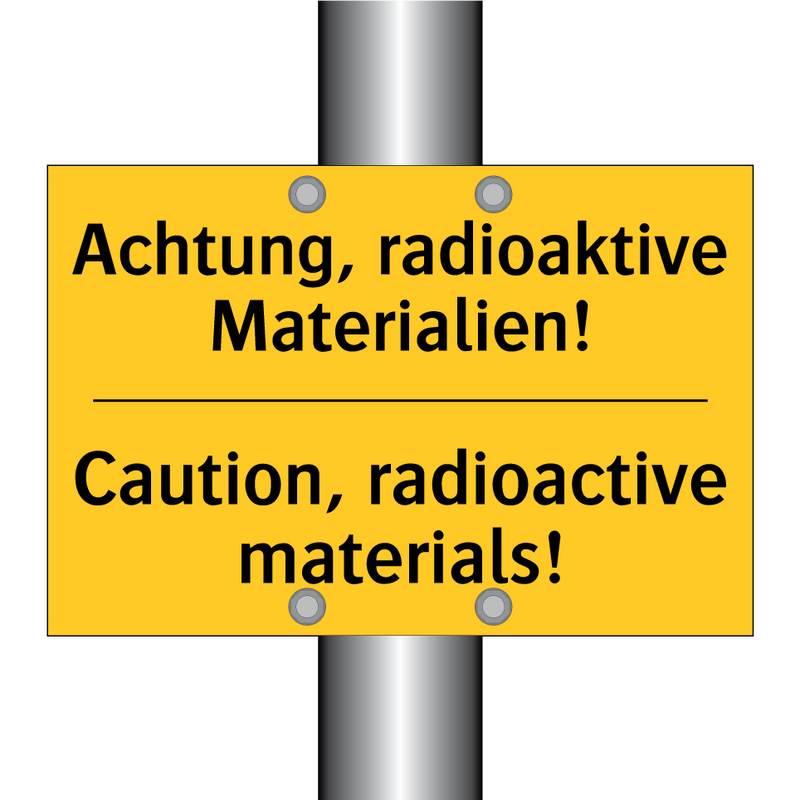 Achtung, radioaktive Materialien!/.../ - Caution, radioactive materials!/.../