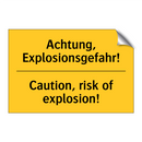 Achtung, Explosionsgefahr! - Caution, risk of explosion!