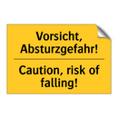 Vorsicht, Absturzgefahr! - Caution, risk of falling!