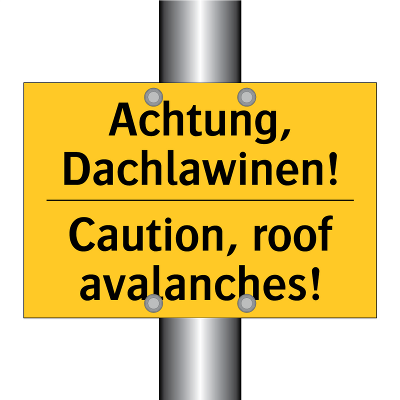 Achtung, Dachlawinen! - Caution, roof avalanches!