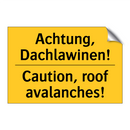 Achtung, Dachlawinen! - Caution, roof avalanches!