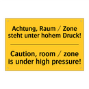 Achtung, Raum / Zone steht unter /.../ - Caution, room / zone is under /.../