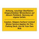 Achtung, rutschige Oberfläche! /.../ - Caution, Slippery Surface! Limited /.../