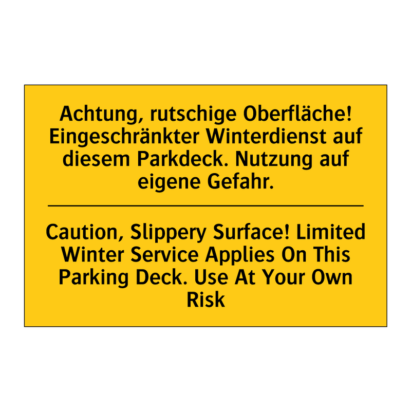 Achtung, rutschige Oberfläche! /.../ - Caution, Slippery Surface! Limited /.../