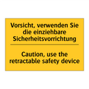 Vorsicht, verwenden Sie die einziehbare /.../ - Caution, use the retractable safety /.../