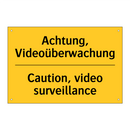 Achtung, Videoüberwachung - Caution, video surveillance