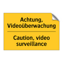Achtung, Videoüberwachung - Caution, video surveillance