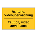 Achtung, Videoüberwachung - Caution, video surveillance