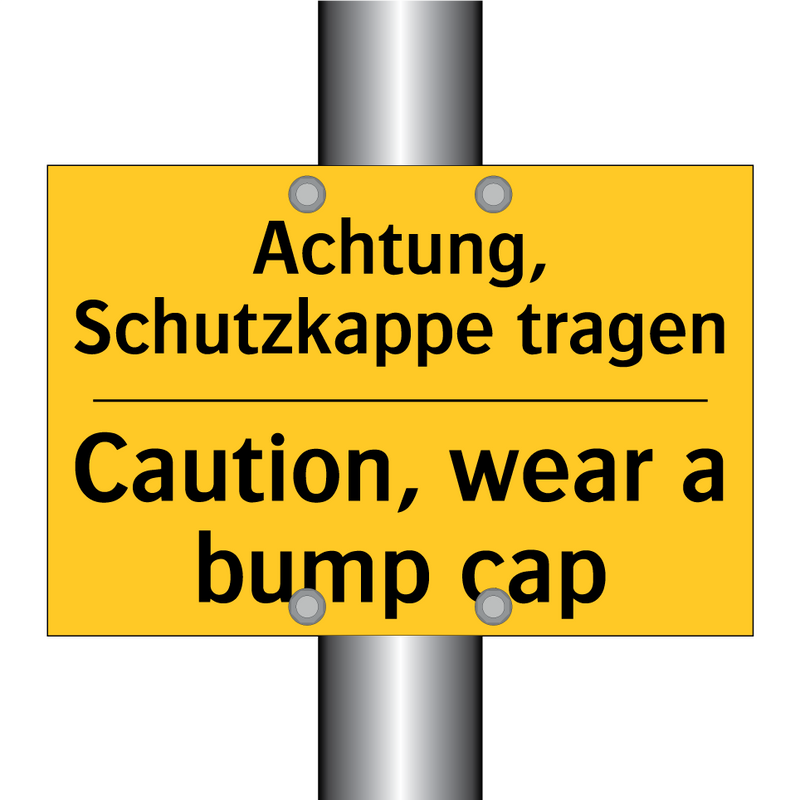 Achtung, Schutzkappe tragen - Caution, wear a bump cap
