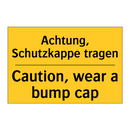 Achtung, Schutzkappe tragen - Caution, wear a bump cap