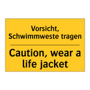 Vorsicht, Schwimmweste tragen - Caution, wear a life jacket