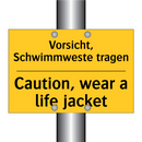 Vorsicht, Schwimmweste tragen - Caution, wear a life jacket