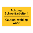 Achtung, Schweißarbeiten! - Caution, welding work!