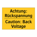 Achtung: Rückspannung - Caution: Back Voltage