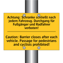 Achtung: Schranke schließt nach /.../ - Caution: Barrier closes after /.../