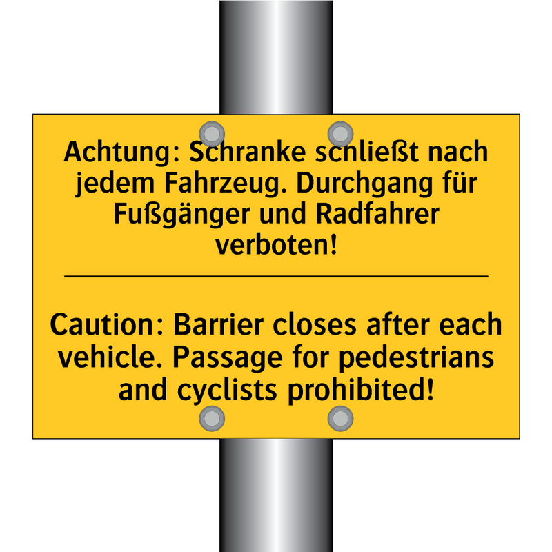 Achtung: Schranke schließt nach /.../ - Caution: Barrier closes after /.../