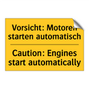Vorsicht: Motoren starten automatisch/.../ - Caution: Engines start automatically/.../