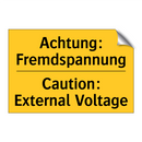 Achtung: Fremdspannung - Caution: External Voltage