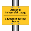 Achtung: Industriefahrzeuge - Caution: Industrial Trucks