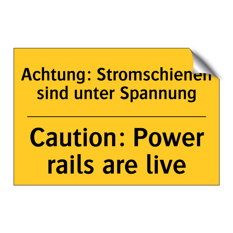 Achtung: Stromschienen sind unter /.../ - Caution: Power rails are live