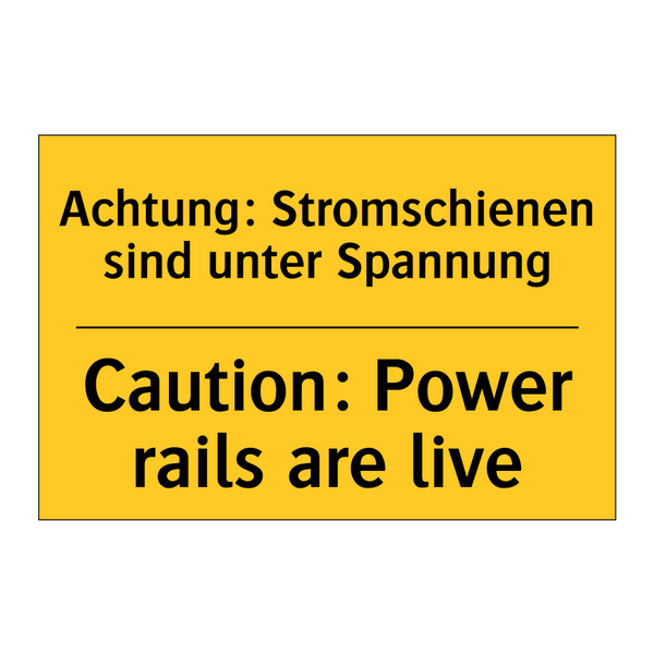 Achtung: Stromschienen sind unter /.../ - Caution: Power rails are live
