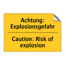 Achtung: Explosionsgefahr - Caution: Risk of explosion