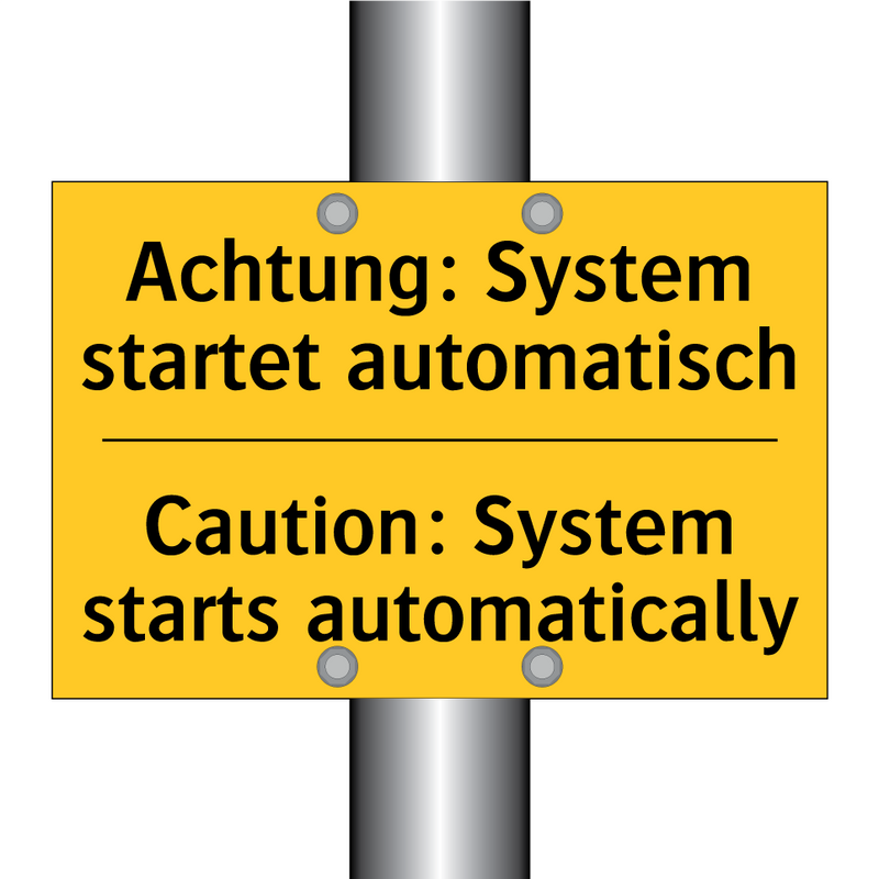Achtung: System startet automatisch/.../ - Caution: System starts automatically/.../